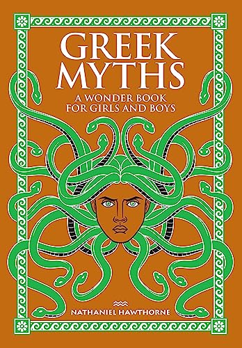 Greek Myths: A Wonder Book for Girls and Boys (Barnes & Noble Leatherbound Children's Classics)